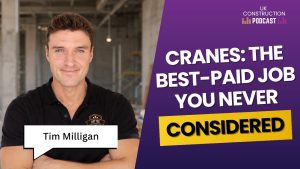 A man in a black polo shirt stands on a building site. Text reads: “Cranes: The Best-Paid Job You Never Considered,” “UK Construction Podcast,” and “Tim Milligan.” Discover insights into hiring contractors and navigating IR35 regulations—topics every construction business should consider.